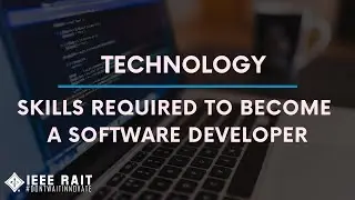 Technology | Skills Required to Become a Software Developer