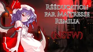 [NSFW] Rééducation par Maîtresse Remilia [ASMR/AUDIO RP]