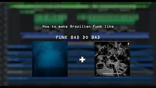 How to make Brazilian Funk like DJ VTTT77 | TUTORIAL