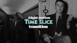 TIME SLICE TRANSITION  || ALIGHT MOTION TUTORIAL ||