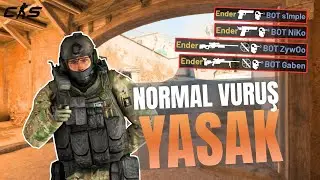 CS2 NORMAL VURUŞ YASAKLANIRSA!