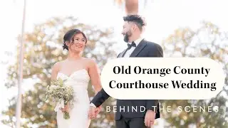 Old Orange County Courthouse Ceremony | Behind the scenes