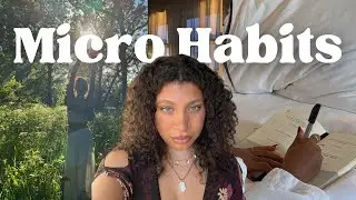 Micro Habits to GLOW UP internally & change your life