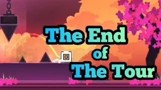 The End of The Tour (by me) | Geometry dash