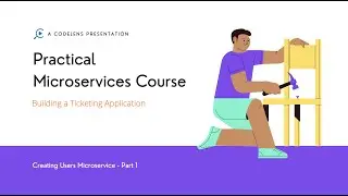 Practical Microservice - Creating Users Microservice Part 1