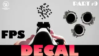 Decal and Bullet Spread (Part 9) | Unreal FPS Tutorial