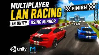How to Make a Multiplayer LAN Game in Unity (Mirror Tutorial) | Unity Multiplayer Car Tutorial
