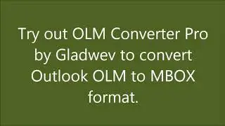 Convert Outlook 2011 OLM to MBOX | Convert Outlook OLM to MBOX