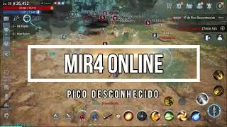 MIR4 ONLINE MMORPG  PICO DESCONHECIDO MELHOR MAPA DO GAME!