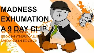 My Madness Exhumation Clip | Shadz
