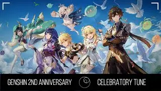2nd Anniversary Celebratory Tune | Genshin Impact