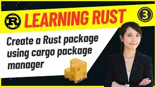 Developers : 3-Create a Rust Package Using Cargo Package Manager