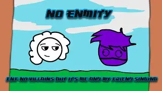 No enmity (FNF No villains pero es rthod y Rellith cantando)