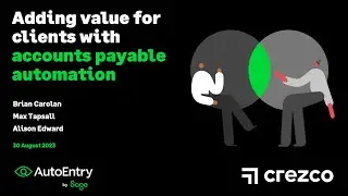 Webinar: Adding value for clients with accounts payable automation, with Crezco