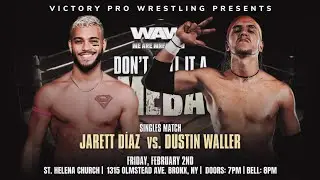Jarett Diaz vs. Dustin “Flash” Waller - We Are Wrestling “Don’t Call it A Comeback”