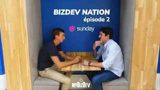 BIZDEV NATION EPISODE 2 - SUNDAY