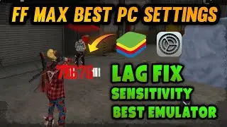 FF MAX BEST SETTING IN PC | FREEFIRE MAX LAG FIX AFFTER UPDATE IN PC