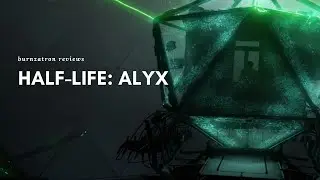 Half-Life: Alyx Review