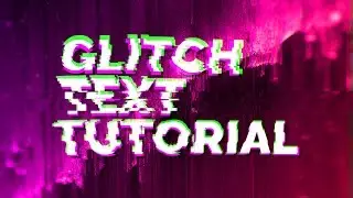 GLITCH TEXT TUTORIAL (AFTER EFFECTS)