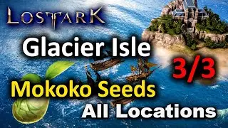 Glacier Isle Mokoko Seed - All Locations - Lost Ark