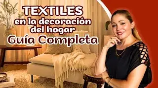 Guía completa para incorporar textiles en la decoración del hogar