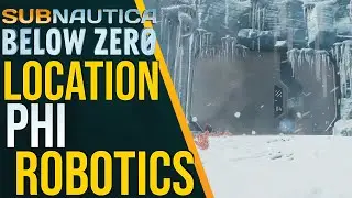 Subnautica Below Zero | Location Phi Robotics Center