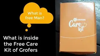What is inside the Free Care Kit of Grofers