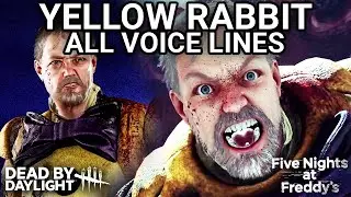 ALL YELLOW RABBIT / MATTHEW LILLARD VOICE LINES (The Animatronic) | Dead by Daylight x FNaF