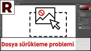 Photoshop CS6 Fotoğraf Sürükleme Hatası | Kesin Çözüm