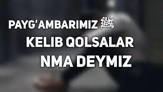 Paygʻambarimiz ﷺ kelib qolsalar biz nima deymiz #islom_uz_studio