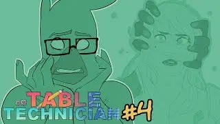 Madness and Sanity - Table Technician #4
