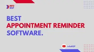 Best Appointment Reminder Software-infoMSP