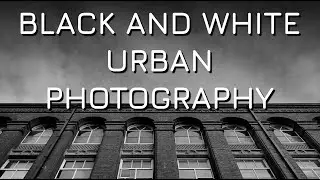 Black and White Urban Photography