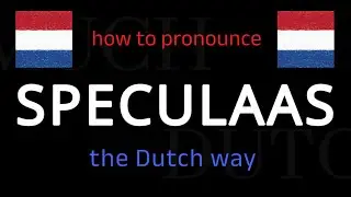 How to say SPECULAAS in Dutch. Follow this short tutorial.