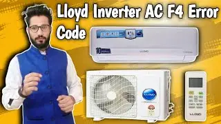 Lloyd Inverter AC F4 Error Code || How To Solve F4 Error Code In Lloyd Inverter AC