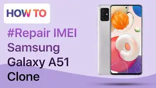 How to Repair IMEI Samsung Galaxy A51 5G Clone MTK | Without PC