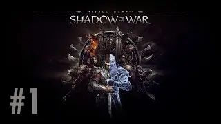 GÜÇ YÜZÜĞÜ // Middle Earth: Shadow of War // Türkçe # 1