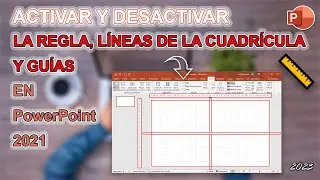 👌 COMO ACTIVAR LA REGLA📏, LA CUADRÍCULA ◻️ Y LAS GUÍAS ➕ en PowerPoint 2021 👍 | COMO QUITAR LA REGLA