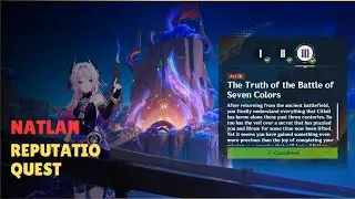 Memories Flowing with Colour Act 3 (Full gameplay) Natlan, Reputation quest 5.3