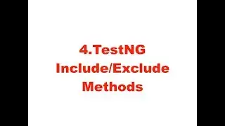 TestNG Include and Exclude methods