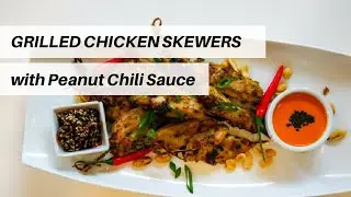 Chef T's Chicken Skewers with Chili Peanut Sauce Recipe