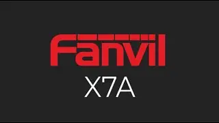Introducing Fanvil X7A Android Touch Screen IP Phone