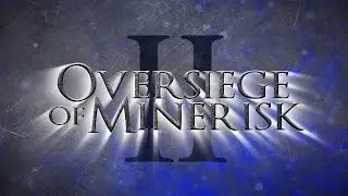 Oversiege of Minerisk 2 : Let's Play Episode 1