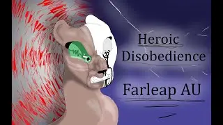 Heroic Disobedience {Farleap My Pride AU}