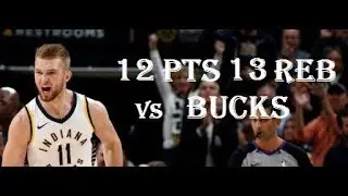 Domantas Sabonis 12 Pts 13 Reb Indiana Pacers vs Milwaukee Bucks