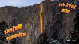 Firefall 2026 Timelapse on Feb 21st 2026, Yosemite National Park