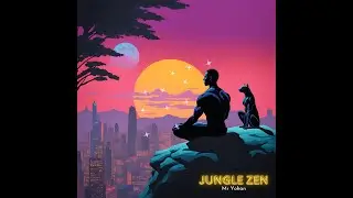 MR YOHAN - JUNGLE ZEN