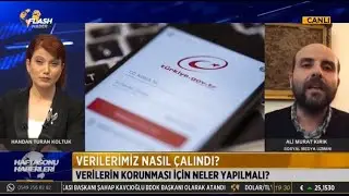 FLASH TV | Doç.Dr. Ali Murat Kırık | Türkiye'deki 85 milyon vatandaşın kişisel bilgileri çalındı mı?
