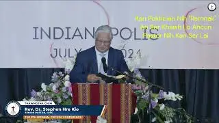 CBCUSA// "Kan Politicians Nih Daihnak An Ser Khawh Lo Ahcun Pastors Nih Kan Ser Lai.