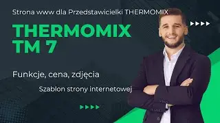Thermomix TM 7 funkcje cena przedstawiciel | szablon strony www